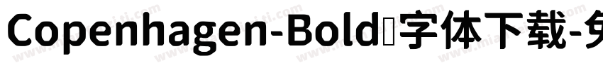 Copenhagen-Bold 字体下载字体转换
